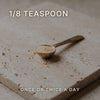 One-eighth teaspoon of Ashwagandha powder, once or twice a day